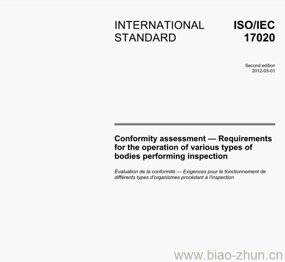 ISOIEC 17020:2012(E) Conformity assessment— Requirements for the operation ofvarious types of bodies performing inspection