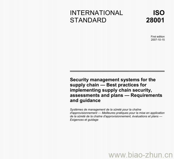 ISO 28001:2007(E) Security management systems for the supply chain &#8211; Best practices for implementing supply chain security, assessmentsand plans —Requirements and guidance