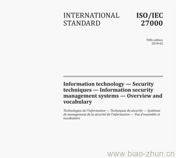 ISO/IEC 27000:2018(E) Information technology -Security techniques — Information security management systems-overviewand vocabulary