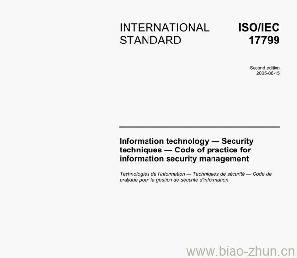 ISO/IEC 17799:2005(E) lnformation technology -Security techniques-Code of practice for information security management