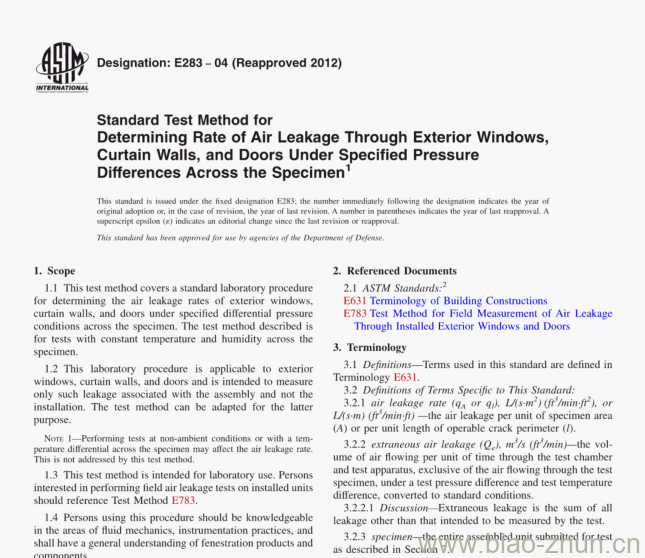 ASTM E283-04 (Reapproved 2012) Standard Test Method for Determining Rate of Air Leakage Through Exterior Windows,Curtain Walls, and Doors Under Specified Pressure Differences Across the SpecimenT