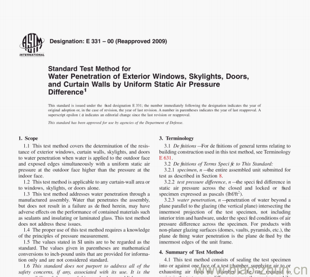 ASTM E331-00(Reapproved 2009) Standard Test Method for Water Penetration of Exterior Windows, Skylights, Doors,and Curtain Walls by Uniform Static Air Pressure Difference